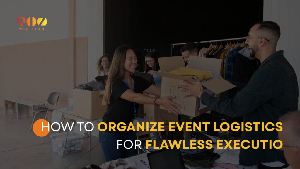 How-To-Organize-Event-Logistics-for-Flawless-Execution
