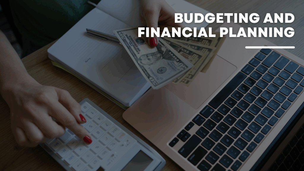 Budgeting and Financial Planning