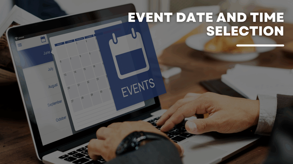 Event Date and Time Selection
