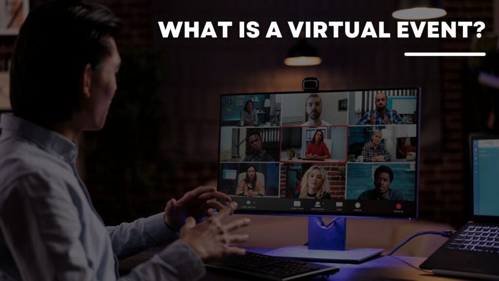 What Is a Virtual Event?
