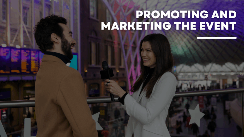 Promoting and Marketing the Event