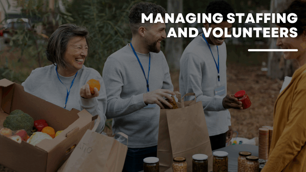 Managing Staffing and Volunteers